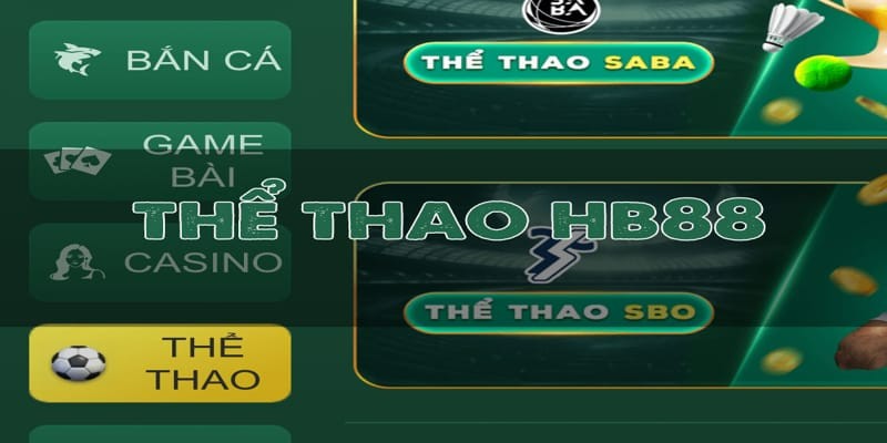 Thể thao HB88 là sảnh cược chất lượng hàng đầu 